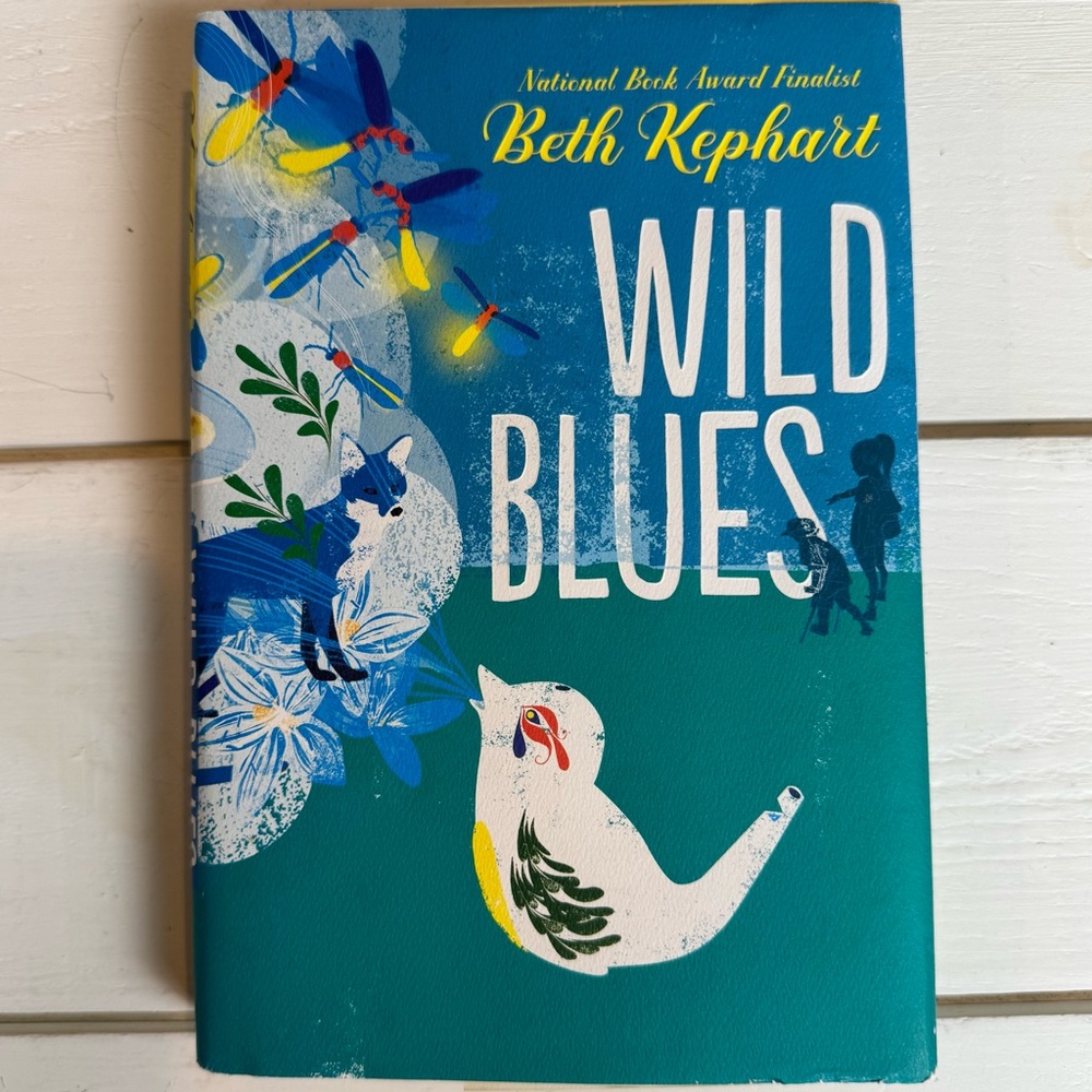 WILD BLUES Book by Beth Kephart